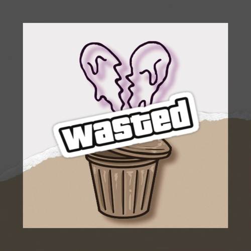 Wasted (Explicit)