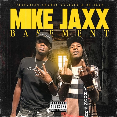 Mike Jaxx Basement (Explicit)