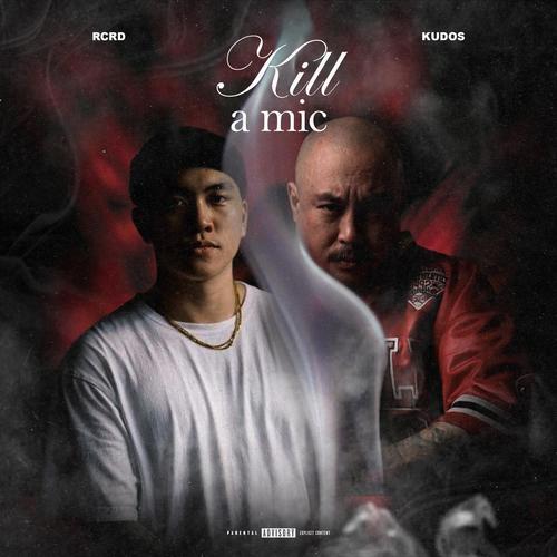 Kill a Mic (feat. kudos) [Explicit]