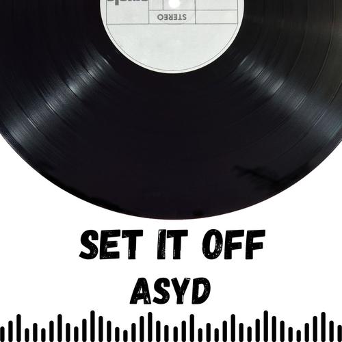 Set It Off (Explicit)