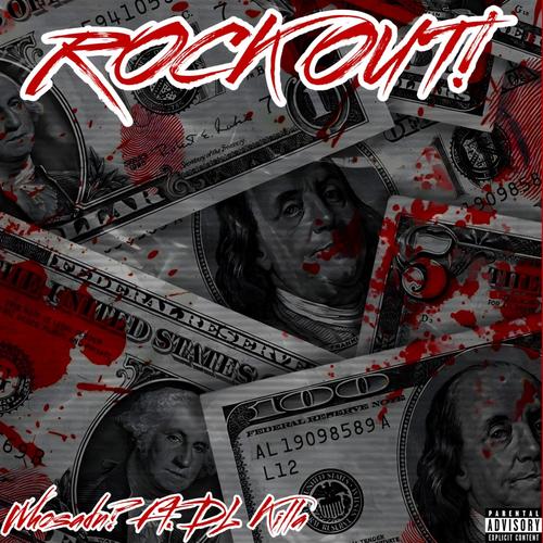 Rock Out (feat. DL Killa) [Explicit]