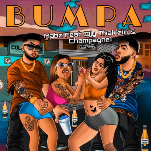BUMPA (feat. Champagne & Djy Thakzin)
