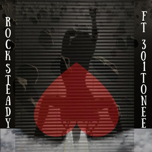 Rock Steady (feat. 301Tonee) [Explicit]
