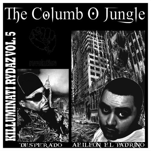 Killuminati Ryda'z Volume 5 (The Columbo Jungle) [Explicit]