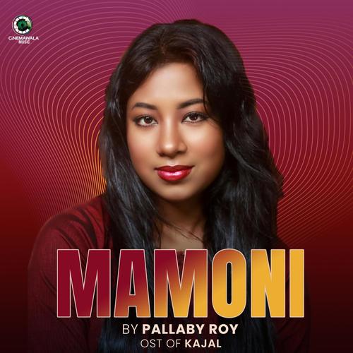 Mamoni (মামনি) (feat. Pallaby Roy)