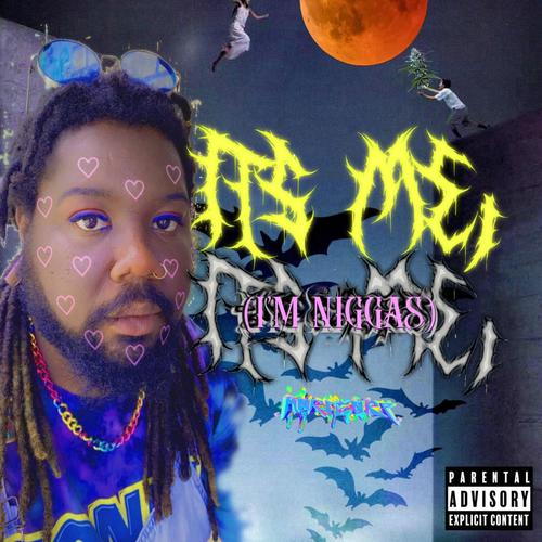 It's Me (I'm Niggas) [Explicit]