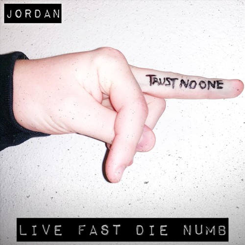 Live Fast Die Numb