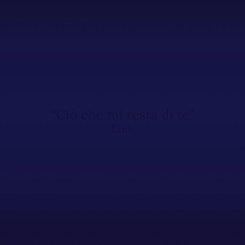 Ciò che mi resta di te