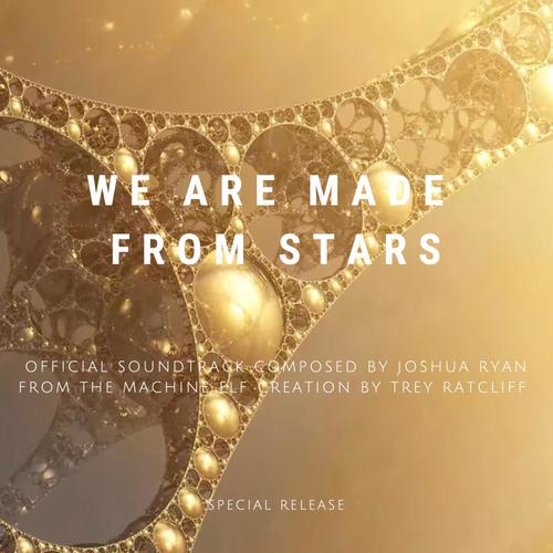 We Are Made From Stars (Official Soundtrack)