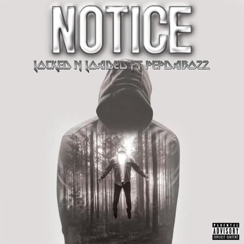 NOTICE (feat. PEPDABOZZ) [Explicit]