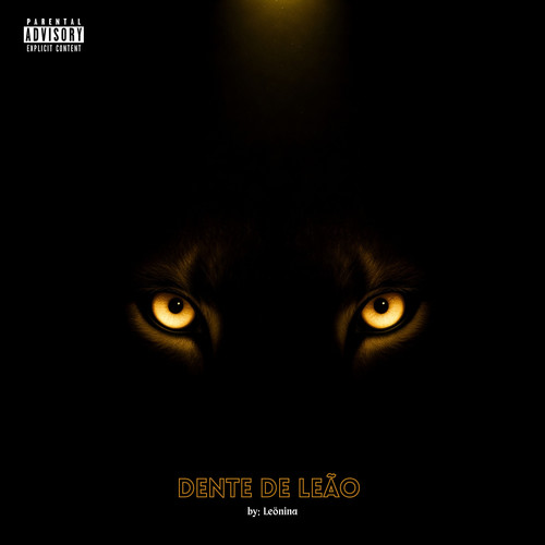 Dente de Leão (Explicit)