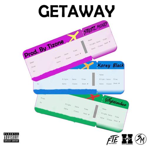 Getaway (feat. Septimbur & Korey Black) [Explicit]