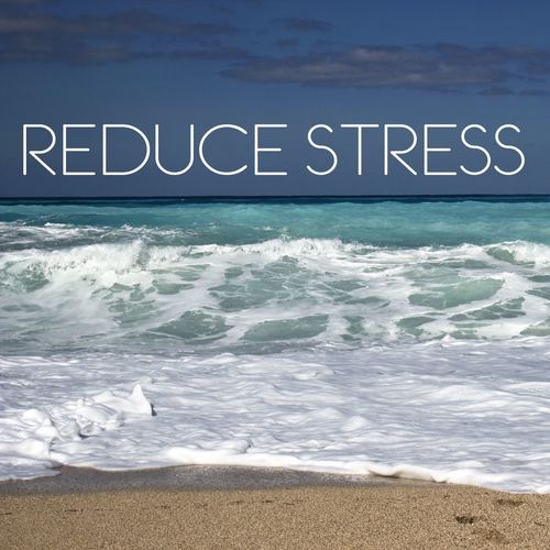 Reduce Stress: Massage, Yoga and Spa Music