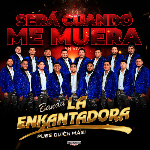 Será Cuando Me Muera (En Vivo)