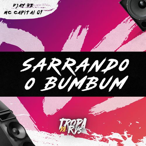 Sarrando o Bumbum (Explicit)