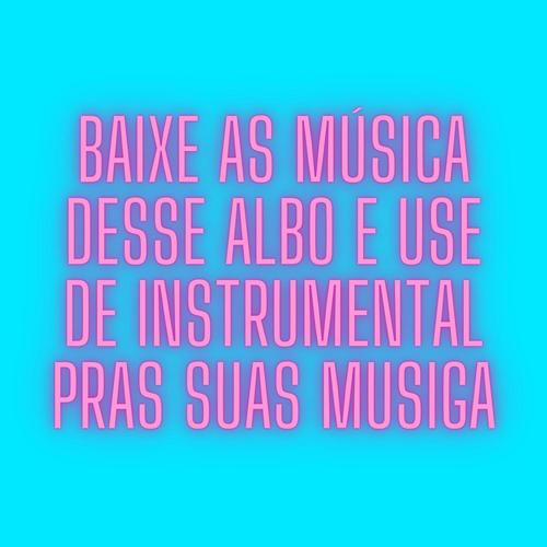 use esses instrumental em suas música se quiser e das outras tbm