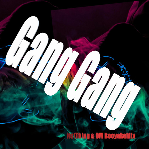 Gang Gang