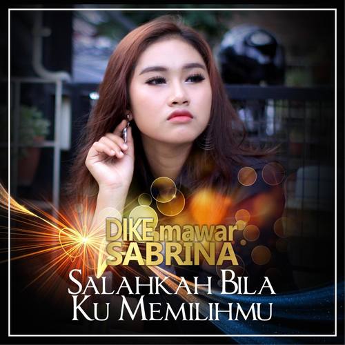 Salahkah Bila Ku Memilihmu