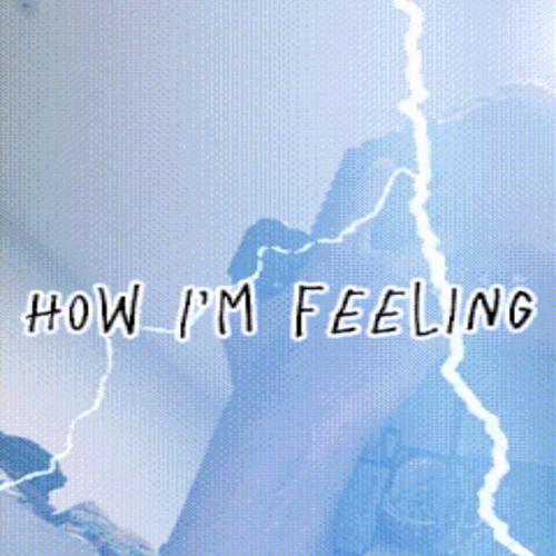 How I'm Feeling (Explicit)