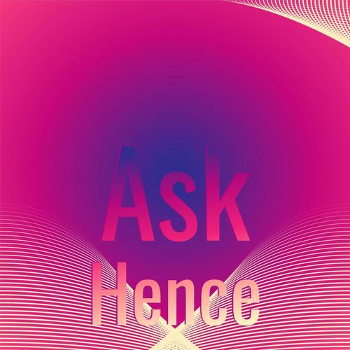 Ask Hence