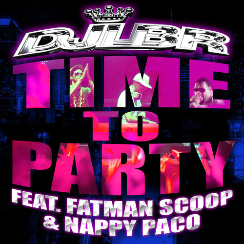 Time to Party -DJ Lbr
