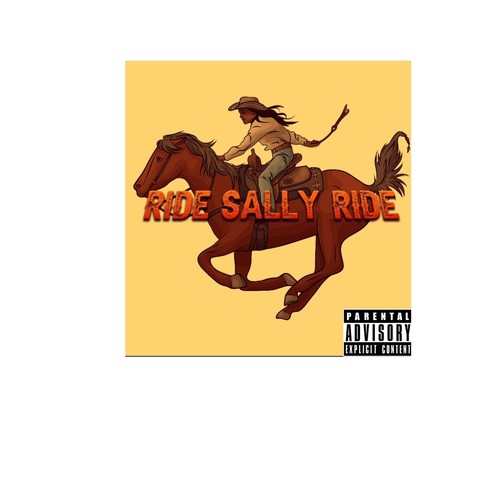 Ride Sally Ride (feat. Jeremy Alan Jones) [Explicit]