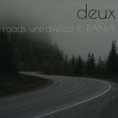 Roads Untraveled (feat. RANIA)