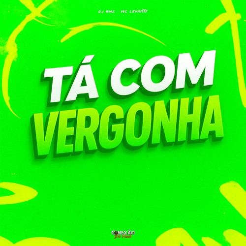 Tá Com Vergonha (Explicit)