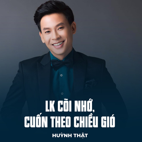 LK Cõi Nhớ, Cuốn Theo Chiều Gió