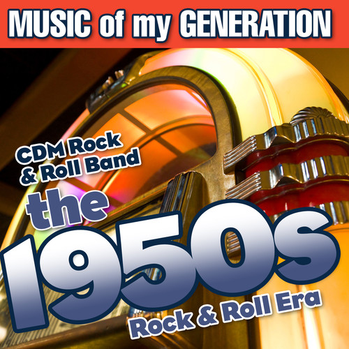 Music of My Generation-The 1950s-Rock & Roll Era
