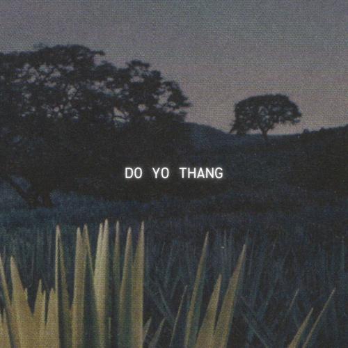 DO YO THANG (Explicit)