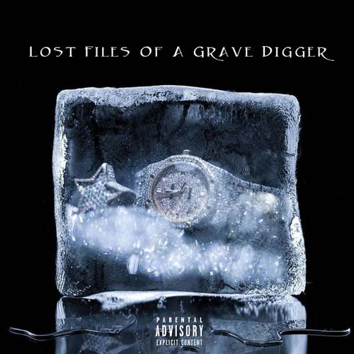 Lost Files Of A Grave Digger (Explicit)