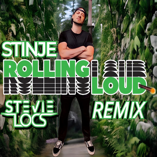 Rolling Loud (StevieLocs Remix) [Explicit]