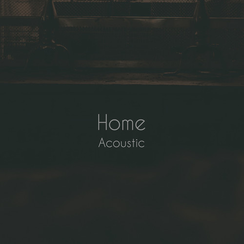 Home (Acoustic)