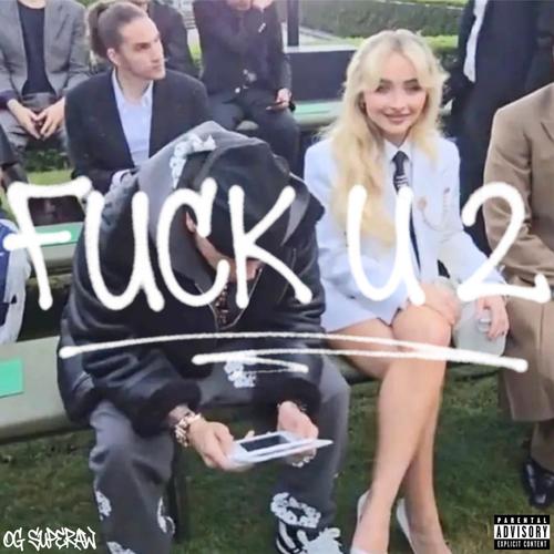 FUCK U 2 (Explicit)