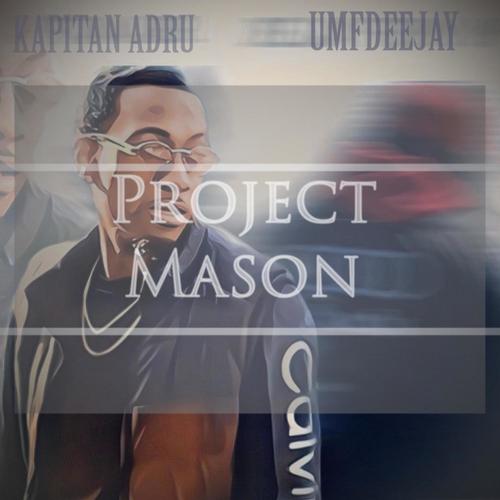 Project Mason (feat. Kapitan Adru) [Explicit]