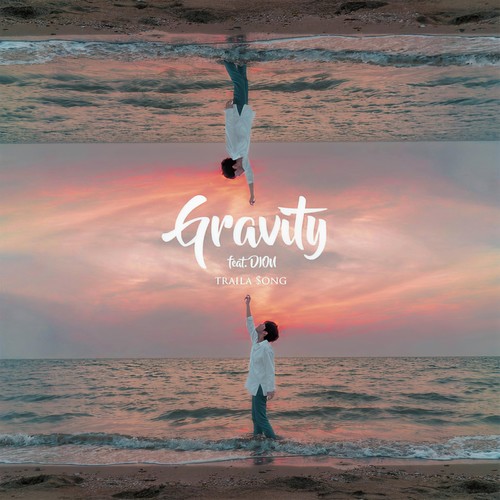 Gravity (feat. Dion)