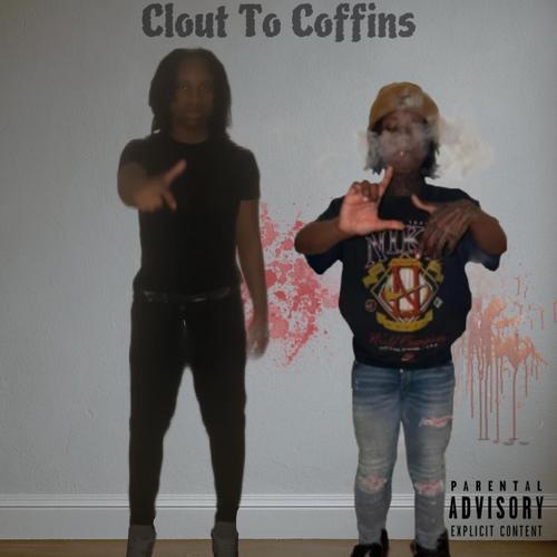 Clout to Coffins (feat. WalkDownSavage) [Explicit]