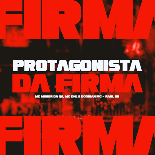 Protagonistas Da Firma (Explicit)