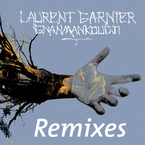 Gnanmankoudji (Remixes)
