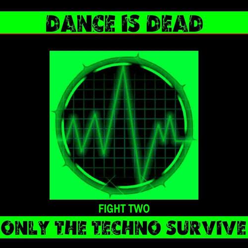 Dance Is Dead Fight One