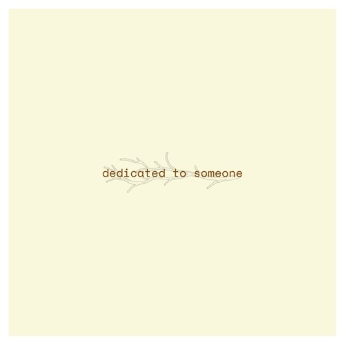 dedicated to someone
