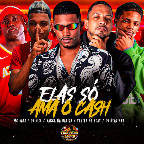Elas só Ama o Cash (Explicit)