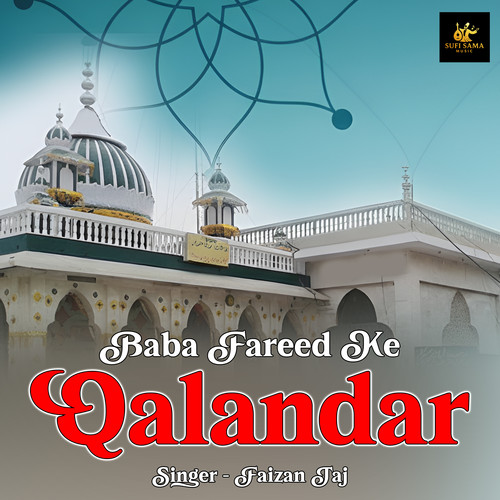 Baba Fareed Ke Qalandar