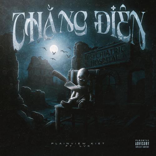 Thằng Điên (feat. LVK) [Explicit]