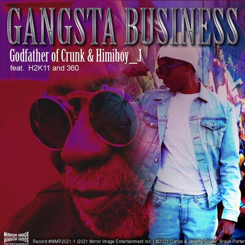 Gangsta Business (feat. H2k11 & 360) [Explicit]