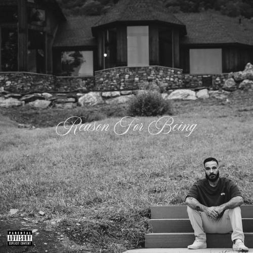 Reason For Being (Explicit)