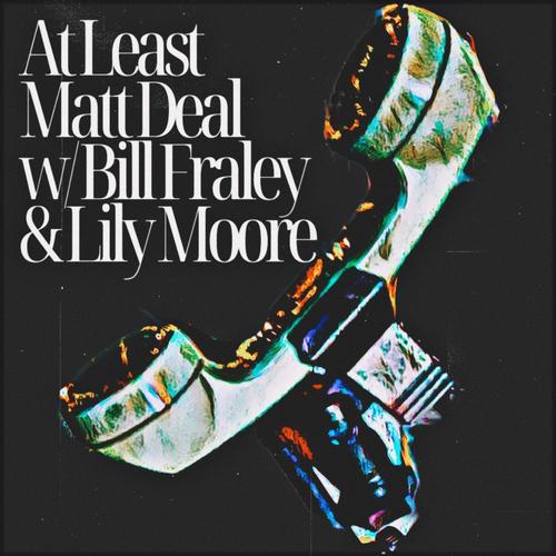 At Least (feat. Bill Fraley & Lily Moore)