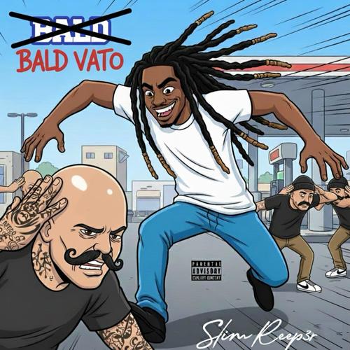 Bald Vato (Explicit)