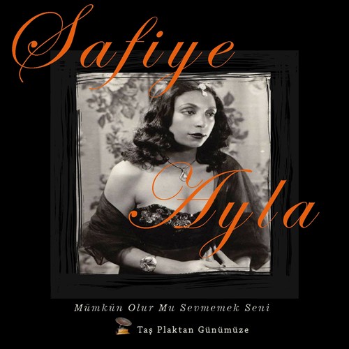 Mümkün Olur Mu Sevmemek Seni (Taş Plaktan Günümüze)